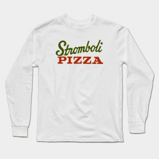 Stromboli Pizza Long Sleeve T-Shirt